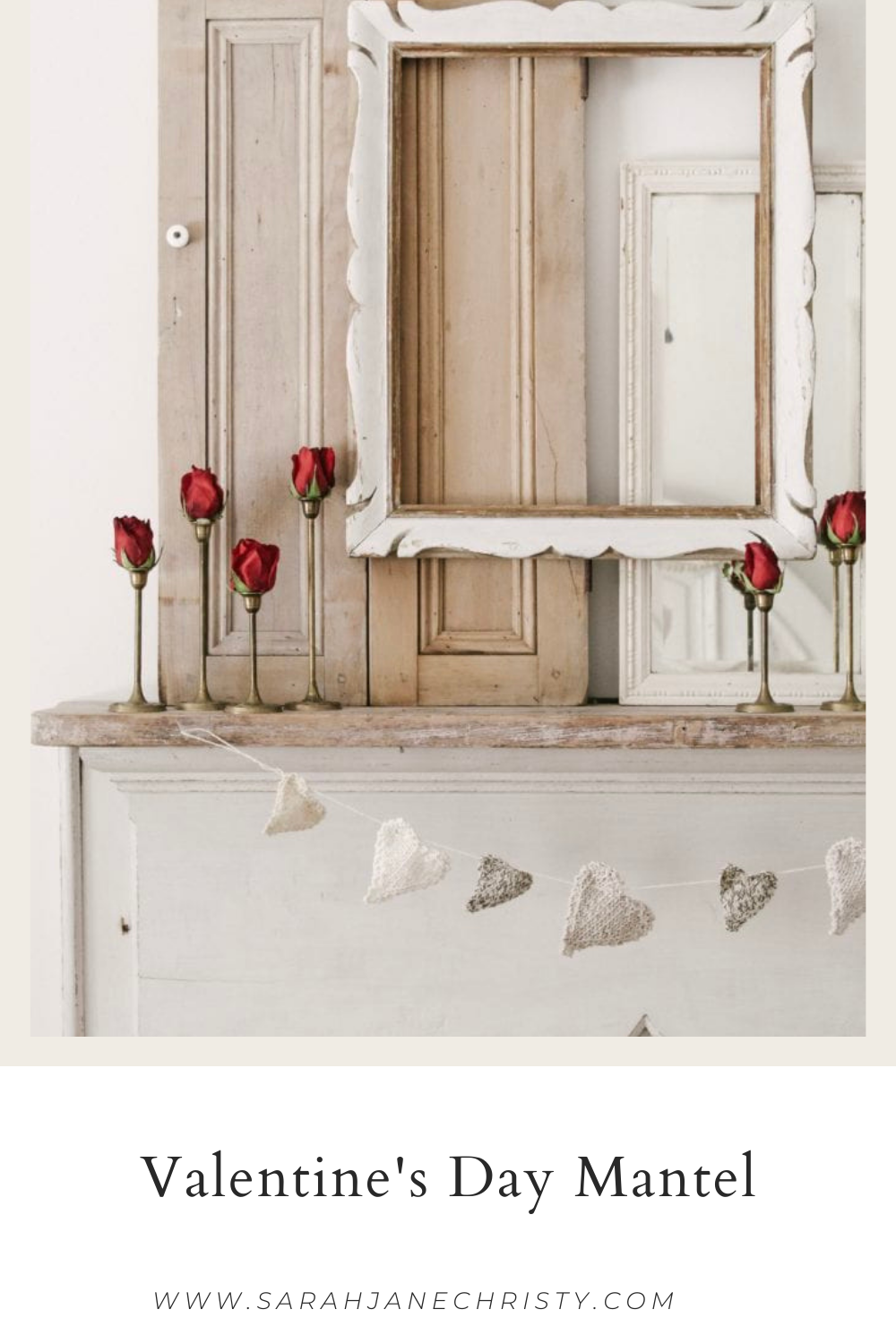 Romantic Valentine's Day Mantel with Roses